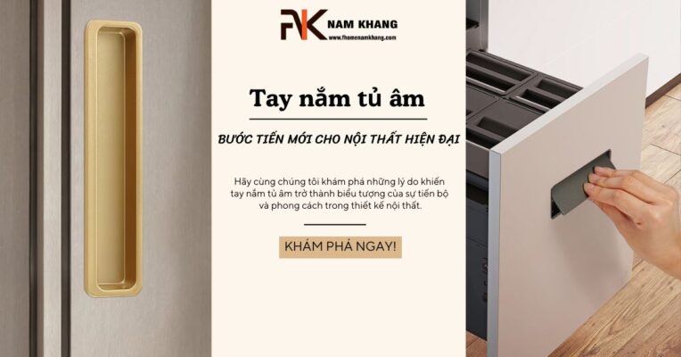 Tay nắm tủ âm