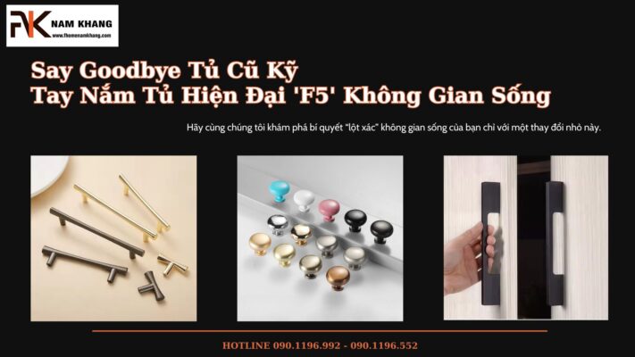 Tay nắm tủ hiện đại F5 không gian sống tiện nghi và phong cách