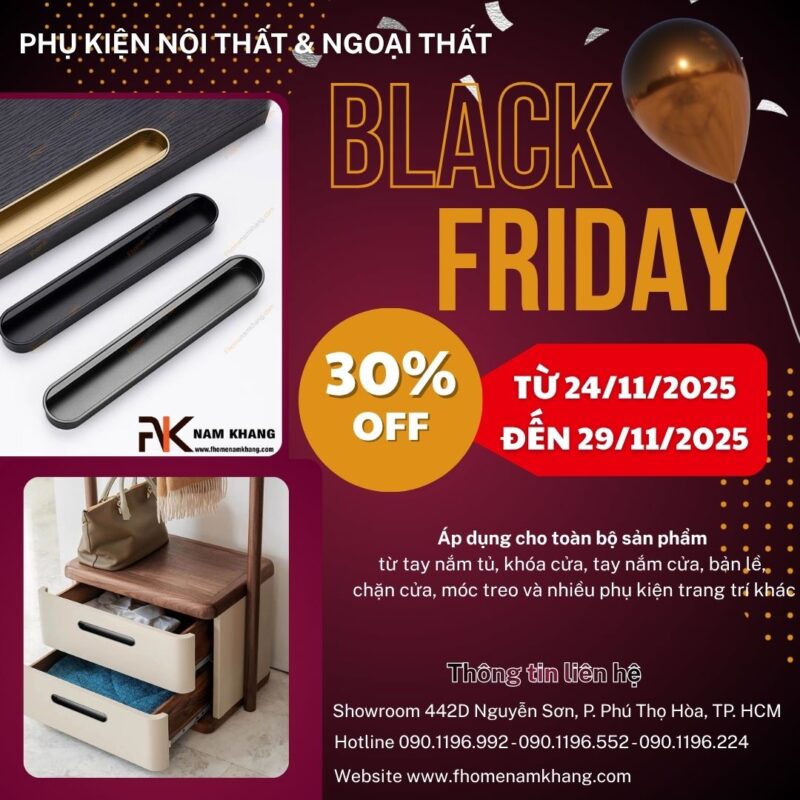 Black friday 2025 tay nắm cửa tủ khóa cửa bản lề cửa FHOMENAMKHANG