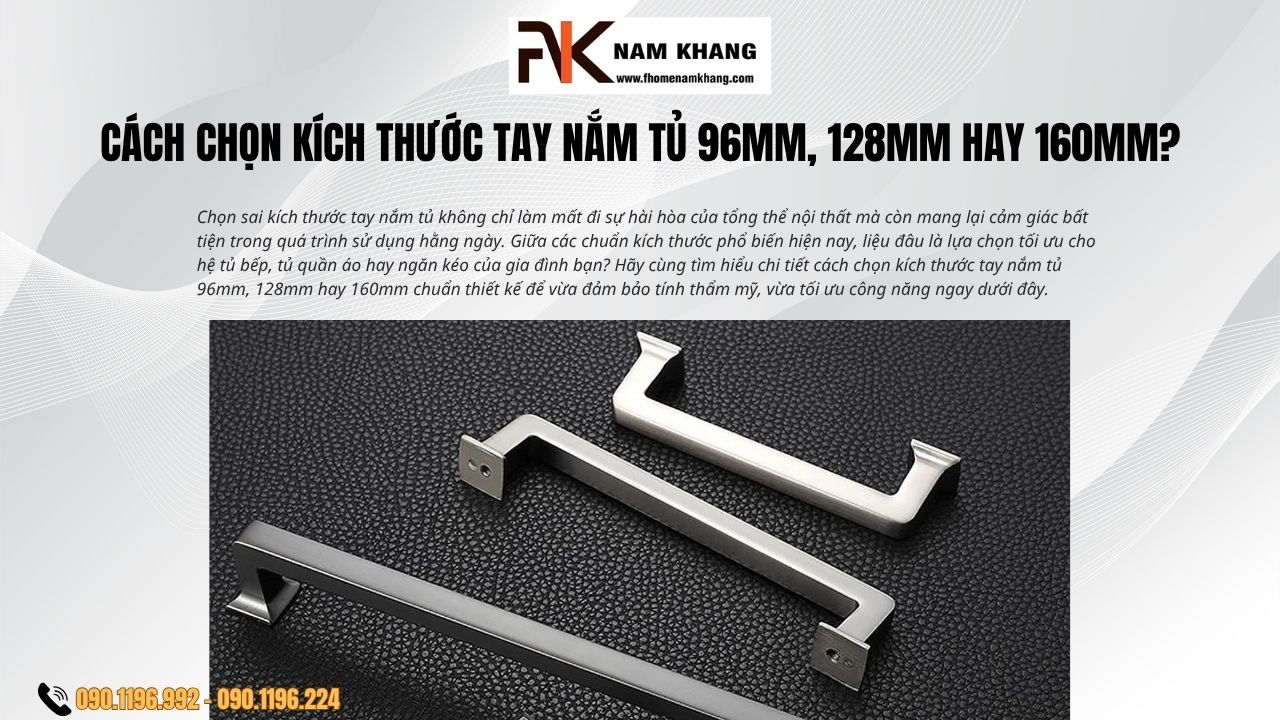 Cách chọn kích thước tay nắm tủ 96mm, 128mm hay 160mm?